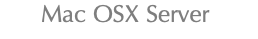 Mac OSX Server